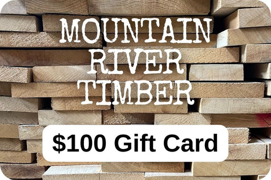 Mountain River Timber $100 Gift Card