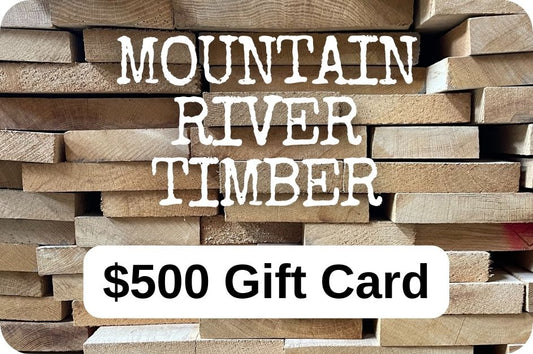 Mountain River Timber $500 Gift Card